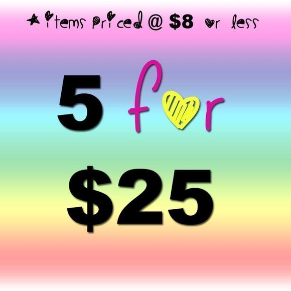 *ALL ITEMS PRICED AT $8 OR LESS*
